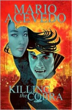 Killing the Cobra Chinatown Trollop (Felix Gomez) - Mario Acevedo, Alberto Dose