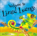 Welcome to Lizard Lounge - Laura Hambleton