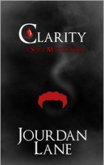 Clarity (Soul Mates #3.5) - Jourdan Lane