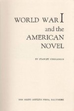 World War I And The American Novel - Stanley Cooperman