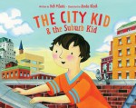 The City Kid & the Suburb Kid - Deb Pilutti, Linda Bleck