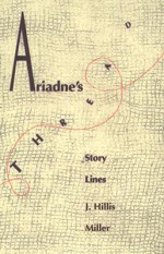 Ariadne's Thread: Story Lines - J. Hillis Miller