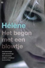 Het begon met een blowtje - Hélène, Marie-Thérèse Cuny, Richard Kwakkel