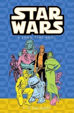 Star Wars: A Long Time Ago Volume 7: Far, Far Away - Jan Strnad