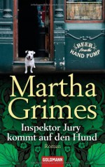 Inspektor Jury kommt auf den Hund (Richard Jury Mystery #20) - Martha Grimes, Cornelia C. Walter