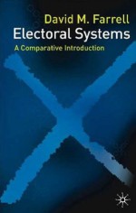 Electoral Systems: A Comparative Introduction - David M. Farrell