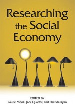 Researching the Social Economy - Laurie Mook, Jack Quarter, Sherida Ryan