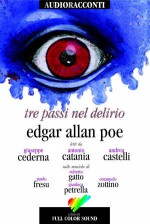 Tre passi nel delirio - Edgar Allan Poe, Giuseppe Cederna, Antonio Catania, Andrea Castelli