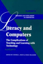 Literacy & Computers - Cynthia L. Selfe