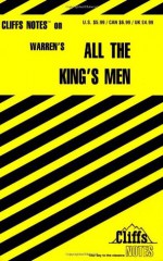 All the King's Men (Cliffs Notes) - L. David Allen