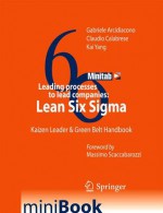 Leading Processes to Lead Companies: Lean Six SIGMA: Kaizen Leader & Green Belt Handbook - Gabriele Arcidiacono, Claudio Calabrese, Kai Yang