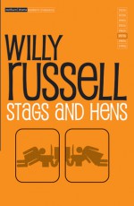 Stags and Hens - Willy Russell