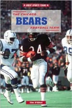 The Chicago Bears Football Team (Great Sports Teams) - Tim O'Shei