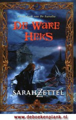 De ware heks - Sarah Zettel, Henny van Gulik