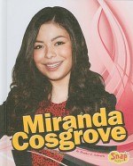 Miranda Cosgrove - Heather E. Schwartz