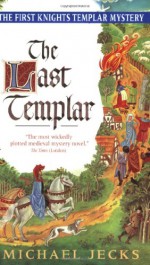 The Last Templar - Michael Jecks