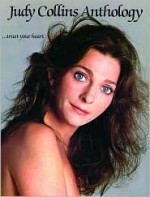 Judy Collins Anthology (...Trust Your Heart): Piano/Vocal/Chords - Judy Collins