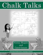 Chalk Talks - Norma Shapiro, Carol Genser