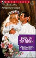 Bride of the Sheikh - Alexandra Sellers