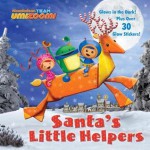 Santa's Little Helpers (Team Umizoomi) - Bob Ostrom