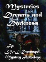 Mysteries Dreams and Darkness - Lisa Rene Smith