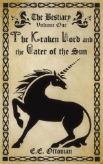 The Kraken Lord and the Eater of the Sun - E.E. Ottoman