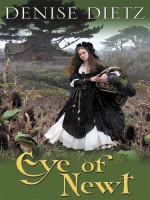 Eye Of Newt (Five Star First Edition Mystery Series) - Denise Dietz