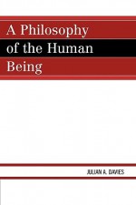 A Philosophy of the Human Being - Julian A. Davies