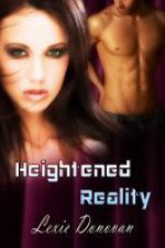 Heightened Reality - Lexie Donovan