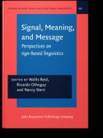 Signal, Meaning, and Message: Perspectives on Sign-Based Linguistics (Studies in functional and structural linguistics, v. 48) - Marlyse Hoch Baptista, Ricardo Otheguy, Nancy Stern, Ellen Contini-Morava, Mark J. Elson, Walter Hirtle, Charles Ruhl, Yishai Tobin, Robert S. Kirsner, Radmila Jovanovic Gorup, Michael P. Wherrity, Abdul Azim, Alan Huffman, Marlyse Hoch Baptista, Joseph Davis