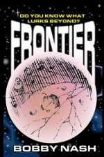 Frontier - Bobby Nash, Jeff Austin