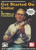 Get Started on Guitar [With DVD] - Chet Atkins, John Knowles