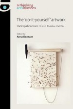 The 'do-it-yourself' artwork - Anna Dezeuze