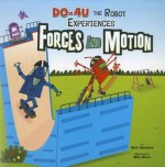 DO-4U the Robot Experiences Forces and Motion (In the Science Lab) - Mark Weakland, Mike Moran