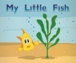 My Little Fish - Harcourt Achieve, Giulieri