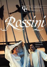 The Cambridge Companion to Rossini - Emanuele Senici, Jonathan Cross