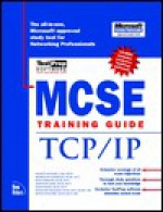 MCSE Training Guide: TCP IP - New Riders Development Group, Rob Scrimger, Anthony Tilke