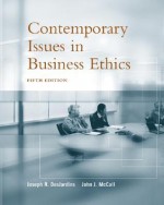 Contemporary Issues in Business Ethics - Joseph R. Des Jardins, John J. McCall