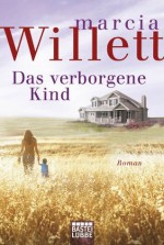 Das verborgene Kind: Roman (German Edition) - Marcia Willett, Barbara Röhl