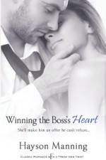 Winning the Boss's Heart - Hayson Manning