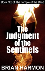 The Judgment of the Sentinels - Brian Harmon