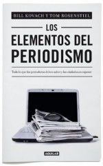 Los elementos del periodismo (Spanish Edition) - Bill Kovach, Tom Rosenstiel