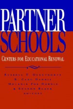 Partner Schools: Centers for Educational Renewal - Russell T. Osguthorpe, Sharon Black, R. Carl Harris, Melanie Fox Harris