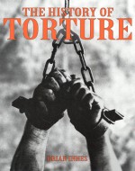 The History of Torture - Brian Innes