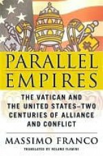 Parallel Empires Parallel Empires Parallel Empires - Massimo Franco, Roland Flamini