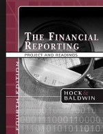 The Financial Reporting Project and Readings - Clayton Hock, Bruce A. Baldwin