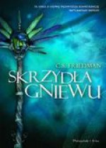 Skrzydła gniewu - C.S. Friedman, Piotr Staniewski, Grażyna Grygiel