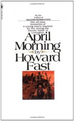 April Morning - Howard Fast