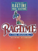 Ragtime: Vocal Selections - Stephen Flaherty, Lynn Ahrens