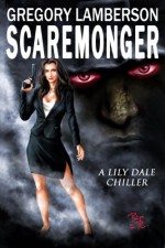 Scaremonger (The Lily Dale Chronicles) - Gregory Lamberson